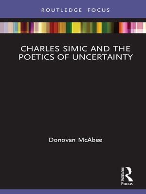 cover image of Charles Simic and the Poetics of Uncertainty